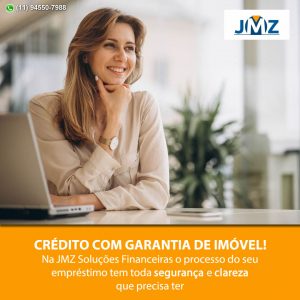 Crédito com garantia de imóvel segurança e clareza